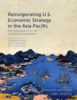 Book Cover for Reinvigorating U.S. Economic Strategy in the Asia Pacific by Charlene Barshefsky, Evan G. Greenberg, Jon M. Huntsman