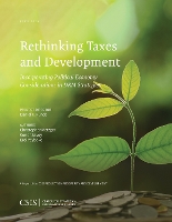 Book Cover for Rethinking Taxes and Development: Incorporating Political Economy Considerations in DRM Strategies by Erol K. Yayboke, Conor Savoy, Christopher Metzger