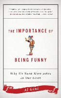 Book Cover for The Importance of Being Funny by Al Gini