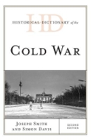 Book Cover for Historical Dictionary of the Cold War by Joseph Smith, Simon Davis