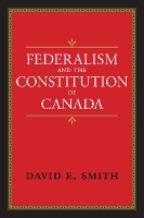 Book Cover for Federalism and the Constitution of Canada by David Smith