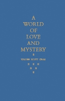 Book Cover for A World of Love and Mystery by Walden Scott Cram