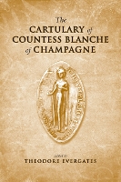 Book Cover for The Cartulary of Countess Blanche of Champagne by Theodore Evergates