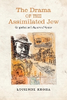 Book Cover for The Drama of the Assimilated Jew by Lucienne Kroha