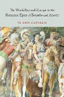 Book Cover for The World Beyond Europe in the Romance Epics of Boiardo and Ariosto by Jo Ann Cavallo