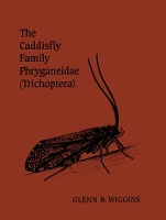 Book Cover for The Caddisfly Family Phryganeidae (Trichoptera) by Glenn B. Wiggins