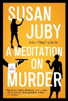 Book Cover for A Meditation on Murder by Susan Juby