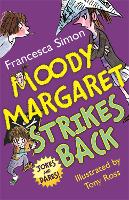 Book Cover for Moody Margaret Strikes Back by Francesca Simon
