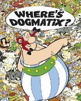 Book Cover for Asterix: Where's Dogmatix? by Albert Uderzo