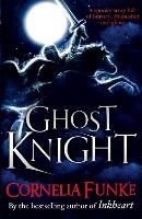 Book Cover for Ghost Knight by Cornelia Funke