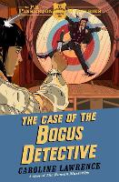 Book Cover for The P. K. Pinkerton Mysteries: The Case of the Bogus Detective by Caroline Lawrence