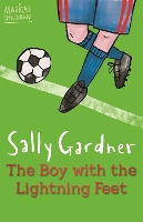 Book Cover for Magical Children: The Boy with the Lightning Feet by Sally Gardner