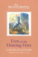 Book Cover for Railway Rabbits: Fern and the Dancing Hare by Georgie Adams