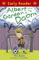 Book Cover for Early Reader: Albert and the Garden of Doom by Phil Earle