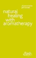 Book Cover for Natural Healing with Aromatherapy: Flash by Denise Whichello Brown