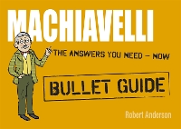 Book Cover for Machiavelli: Bullet Guides by Robert Anderson