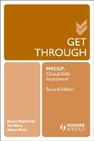 Book Cover for Get Through MRCGP: Clinical Skills Assessment 2E by Bruno (GP and Clinical Research Fellow in Primary Care, University of Leeds) Rushforth, Valerie Wass, Adam (NIHR Academi Firth