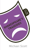 Book Cover for Shakespeare's Tragedies: All That Matters by Michael Scott