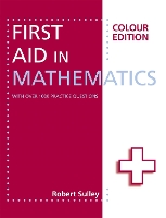 Book Cover for First Aid in Mathematics Colour Edition by Robert Sulley