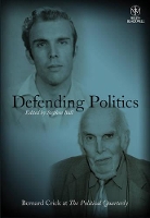 Book Cover for Defending Politics by Stephen (Oxford Brookes University, UK) Ball