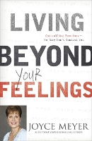 Book Cover for Living Beyond Your Feelings by Joyce Meyer