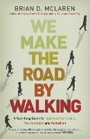 Book Cover for We Make the Road by Walking by Brian D. McLaren