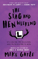 Book Cover for The Stag and Hen Weekend by Mike Gayle