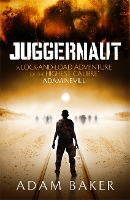 Book Cover for Juggernaut by Adam Baker