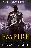 Book Cover for The Wolf's Gold: Empire V by Anthony Riches