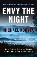 Book Cover for Envy the Night by Michael Koryta