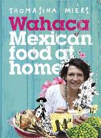Book Cover for Wahaca - Mexican Food at Home by Thomasina Miers
