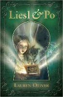 Book Cover for Liesl & Po by Lauren Oliver