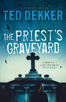 Book Cover for The Priest's Graveyard by Ted Dekker