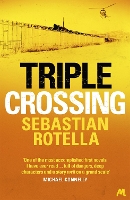 Book Cover for Triple Crossing by Sebastian Rotella