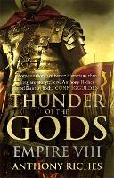 Book Cover for Thunder of the Gods: Empire VIII by Anthony Riches