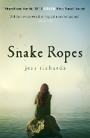 Book Cover for Snake Ropes by Jess Richards