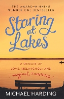 Book Cover for Staring at Lakes: A Memoir of Love, Melancholy and Magical Thinking by Michael Harding