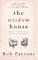 Book Cover for The Wisdom House by Rob Parsons