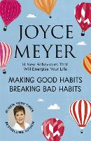 Book Cover for Making Good Habits, Breaking Bad Habits by Joyce Meyer