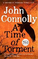 Book Cover for A Time of Torment by John Connolly