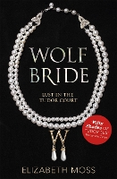 Book Cover for Wolf Bride (Lust in the Tudor court - Book One) by Elizabeth Moss