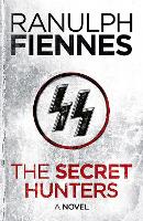 Book Cover for The Secret Hunters by Ranulph Fiennes