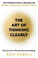 Book Cover for The Art of Thinking Clearly by Rolf Dobelli