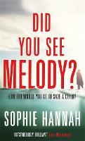 Book Cover for Did You See Melody? by Sophie Hannah