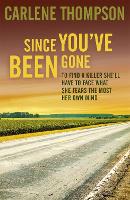 Book Cover for Since You've Been Gone by Carlene Thompson