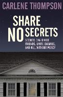 Book Cover for Share No Secrets by Carlene Thompson