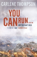 Book Cover for You Can Run . . . by Carlene Thompson