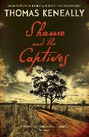 Book Cover for Shame and the Captives by Thomas Keneally