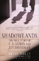 Book Cover for Shadowlands: The True Story of C S Lewis and Joy Davidman by Brian Sibley