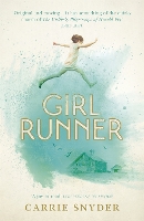 Book Cover for Girl Runner by Carrie Snyder